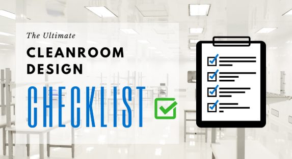 The Ultimate Cleanroom Design Checklist